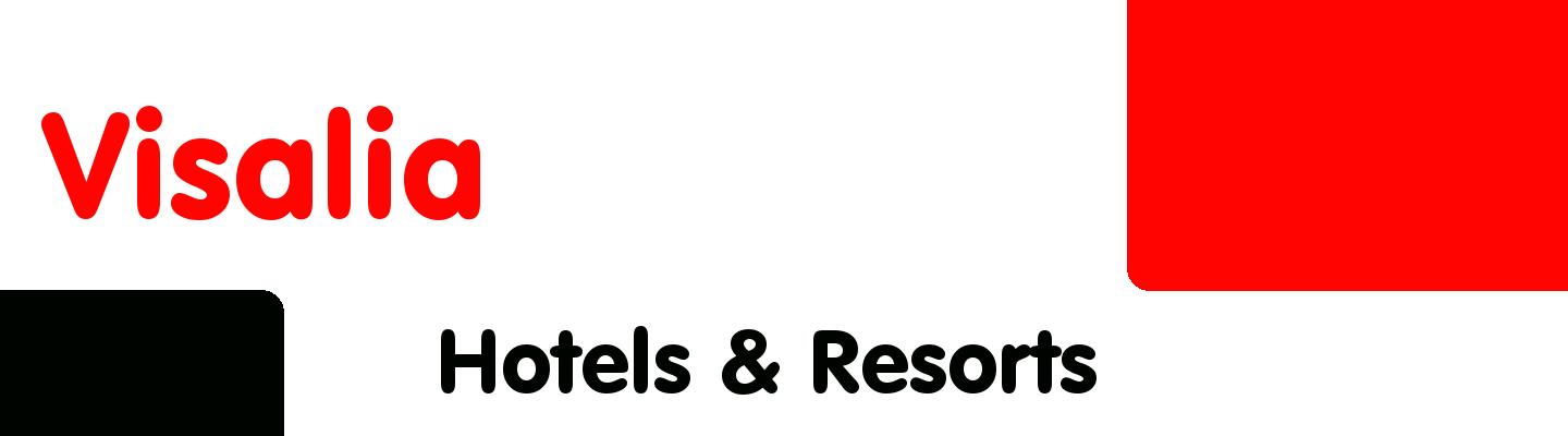 Best hotels & resorts in Visalia - Rating & Reviews